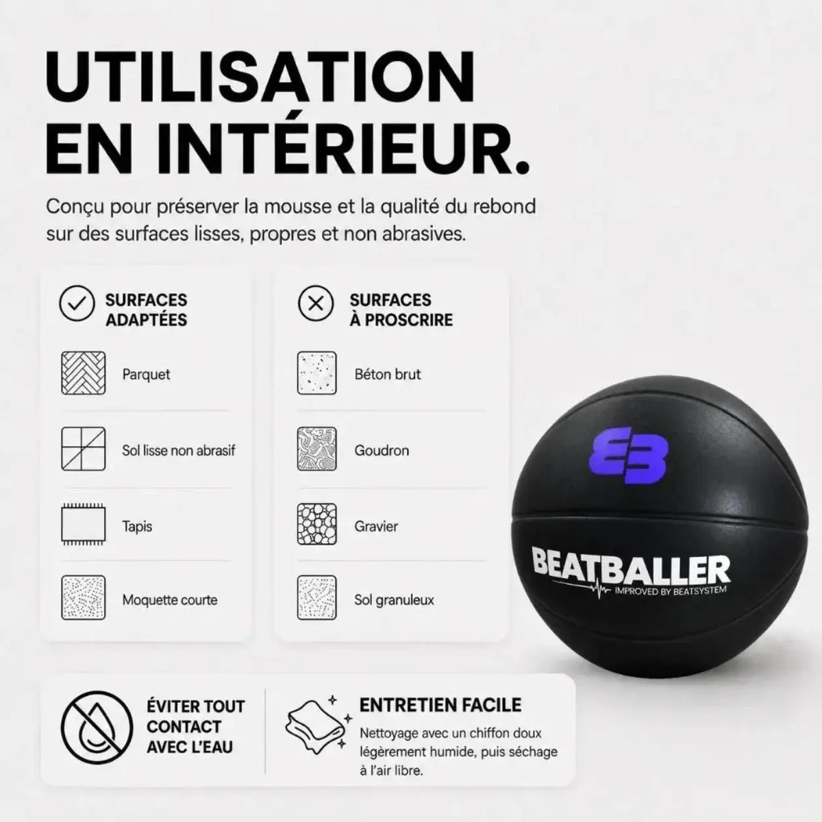 Guide d’utilisation du Silent Beatball® 2.0 indiquant les surfaces adaptées au dribble en intérieur, les surfaces à éviter et les conseils d’entretien.