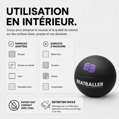 Silent Beatball® conçu pour une utilisation en intérieur sur parquet, carrelage lisse, tapis ou moquette courte, avec surfaces à éviter et entretien facile.